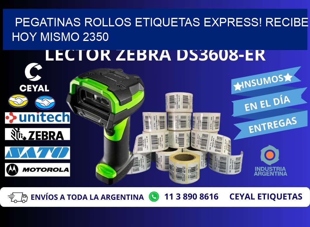 Pegatinas rollos etiquetas Express! Recibe Hoy Mismo 2350