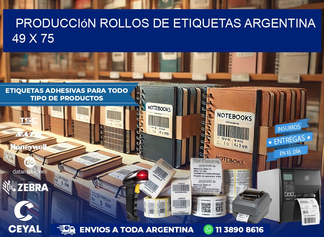 Producción ROLLOS DE ETIQUETAS ARGENTINA 49 x 75