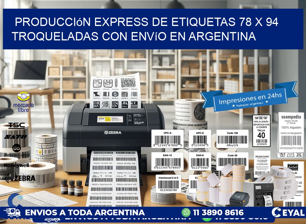 Producción express de etiquetas 78 x 94 troqueladas con envío en Argentina