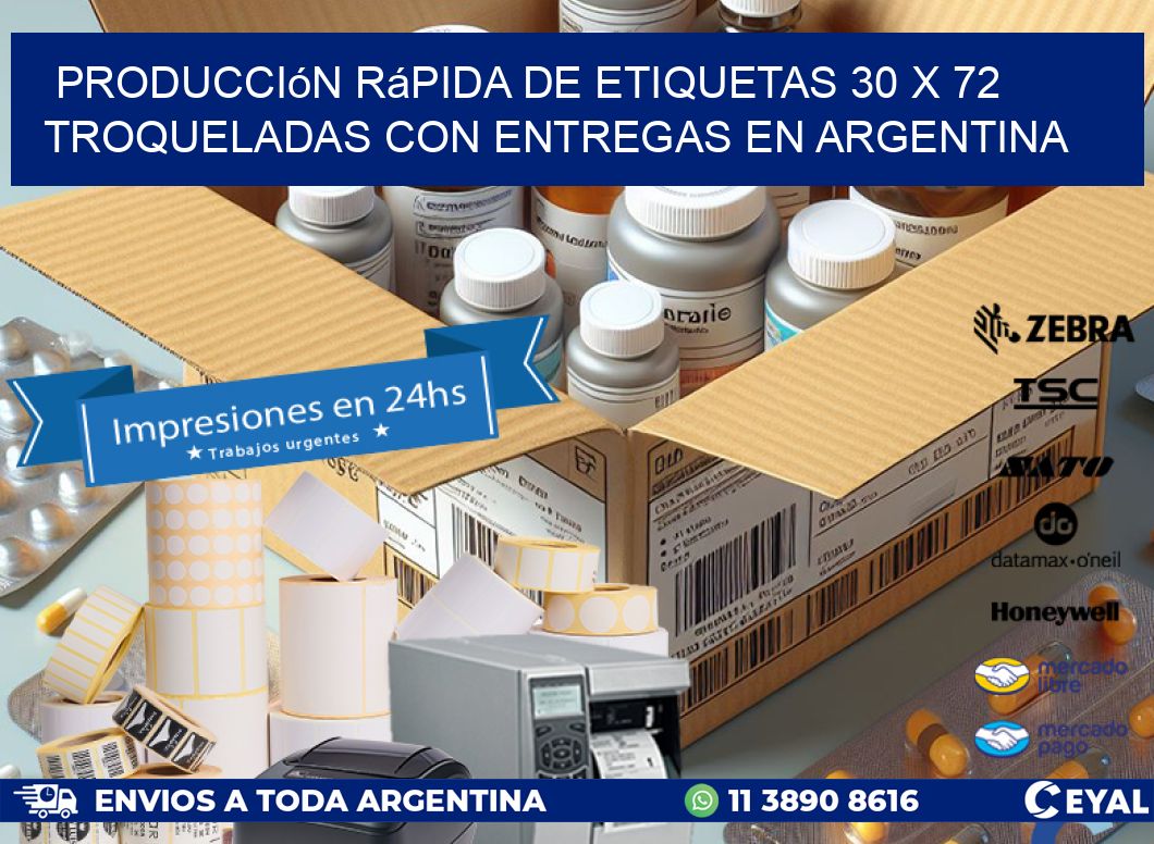 Producción rápida de etiquetas 30 x 72 troqueladas con entregas en Argentina