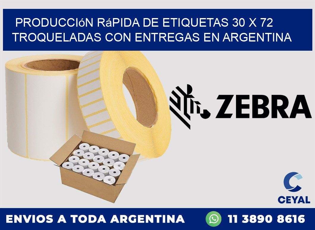 Producción rápida de etiquetas 30 x 72 troqueladas con entregas en Argentina