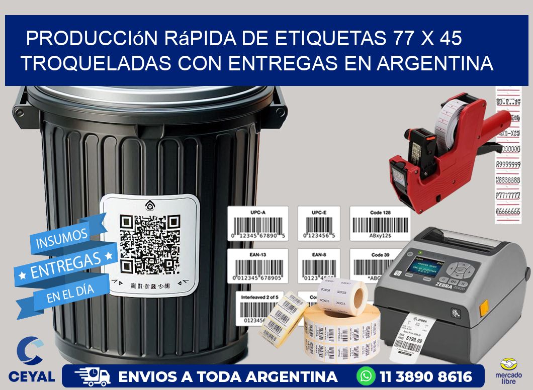 Producción rápida de etiquetas 77 x 45 troqueladas con entregas en Argentina