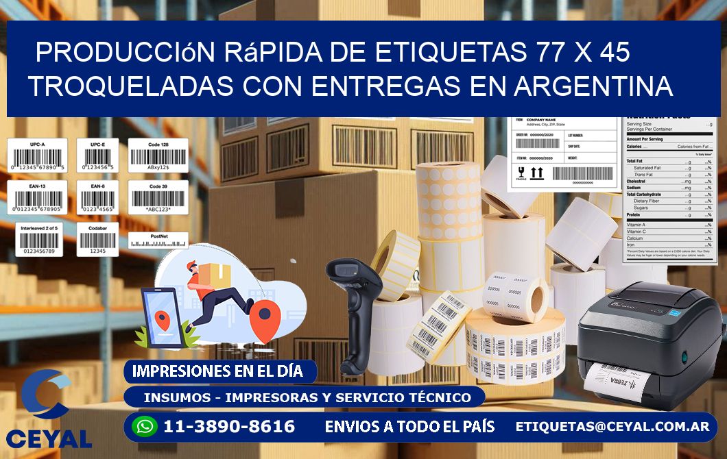 Producción rápida de etiquetas 77 x 45 troqueladas con entregas en Argentina