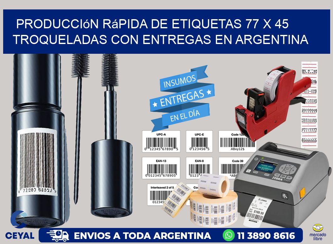 Producción rápida de etiquetas 77 x 45 troqueladas con entregas en Argentina