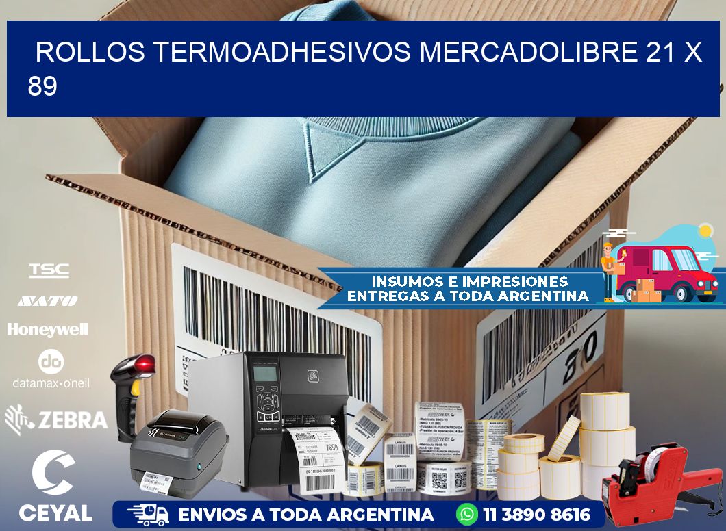 ROLLOS TERMOADHESIVOS MERCADOLIBRE 21 x 89