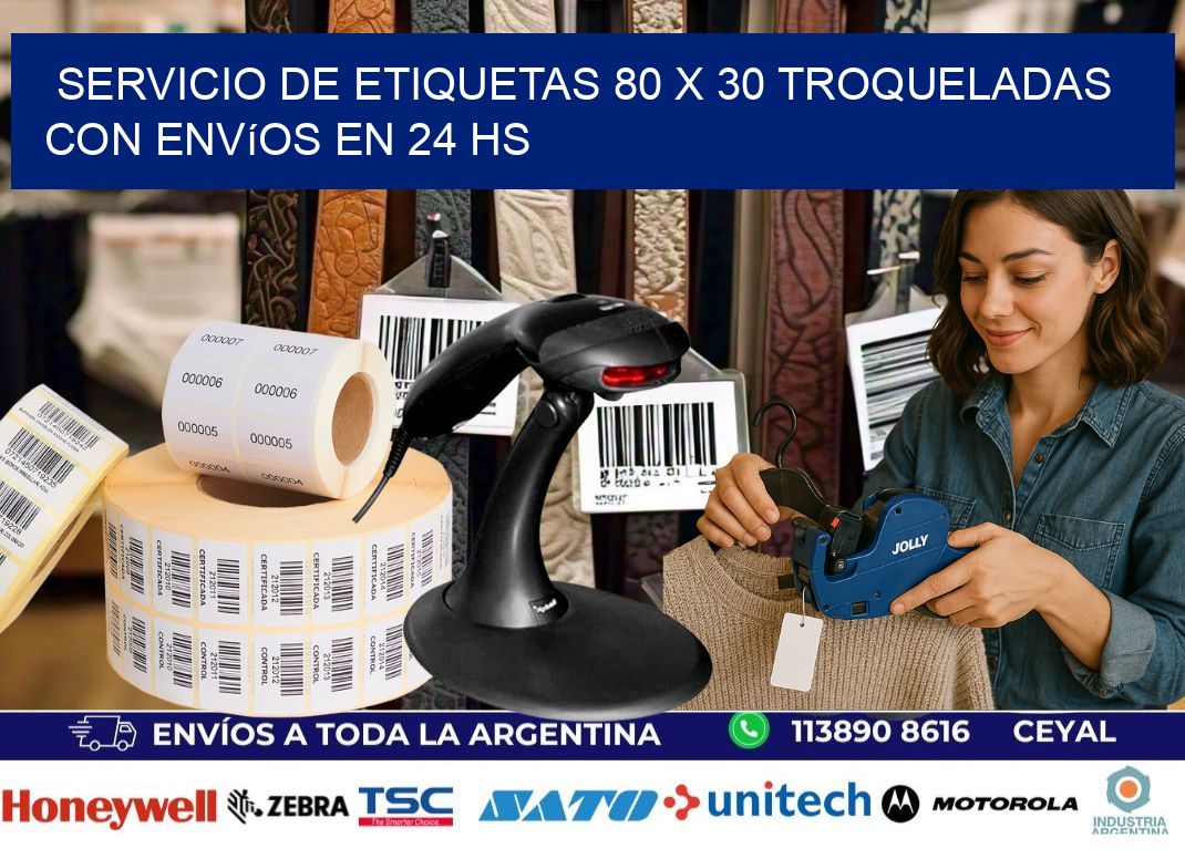 Servicio de etiquetas 80 x 30 troqueladas con envíos en 24 hs