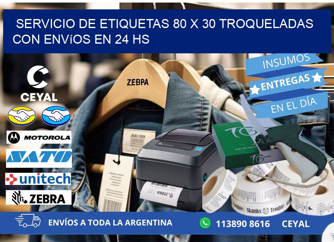 Servicio de etiquetas 80 x 30 troqueladas con envíos en 24 hs