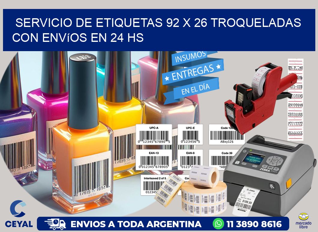 Servicio de etiquetas 92 x 26 troqueladas con envíos en 24 hs