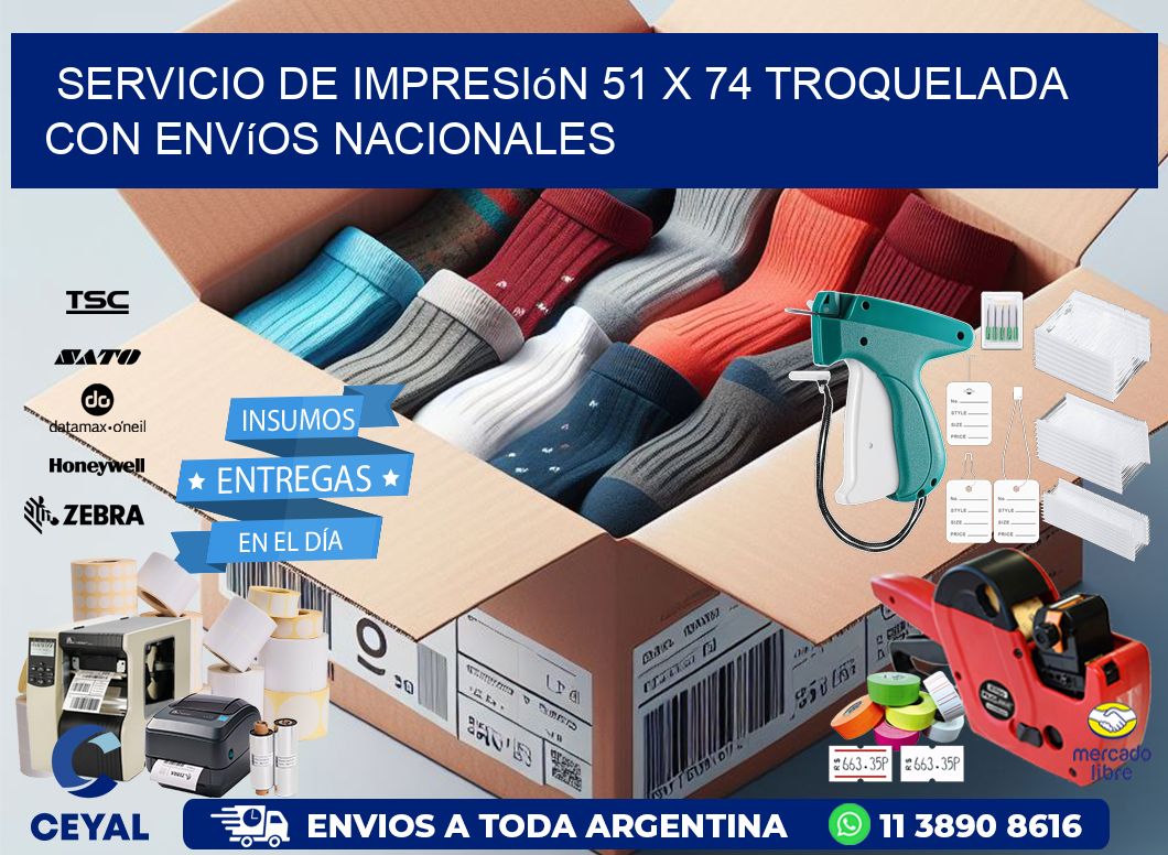 Servicio de impresión 51 x 74 troquelada con envíos nacionales