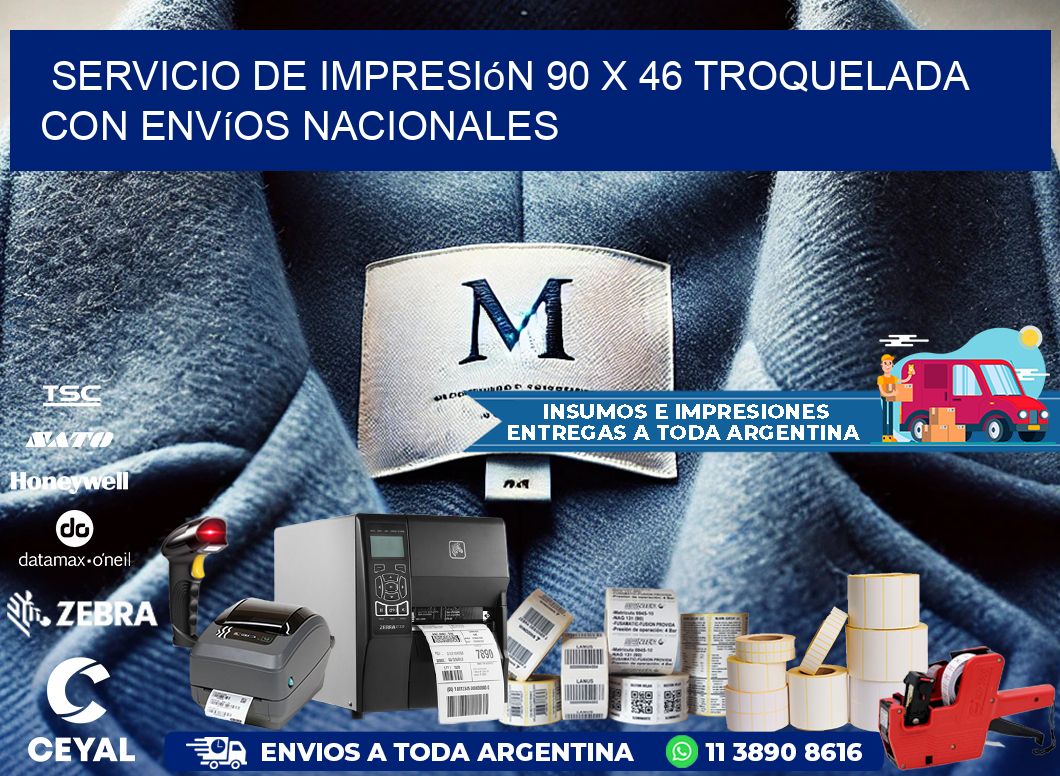 Servicio de impresión 90 x 46 troquelada con envíos nacionales