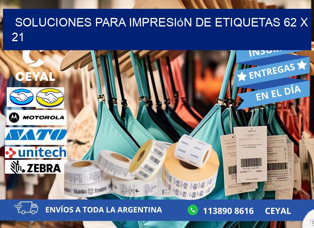 Soluciones para impresión de etiquetas 62 x 21