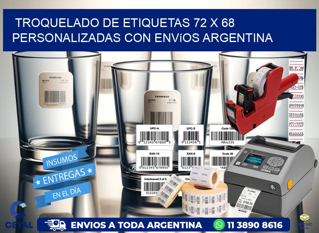 Troquelado de etiquetas 72 x 68 personalizadas con envíos Argentina