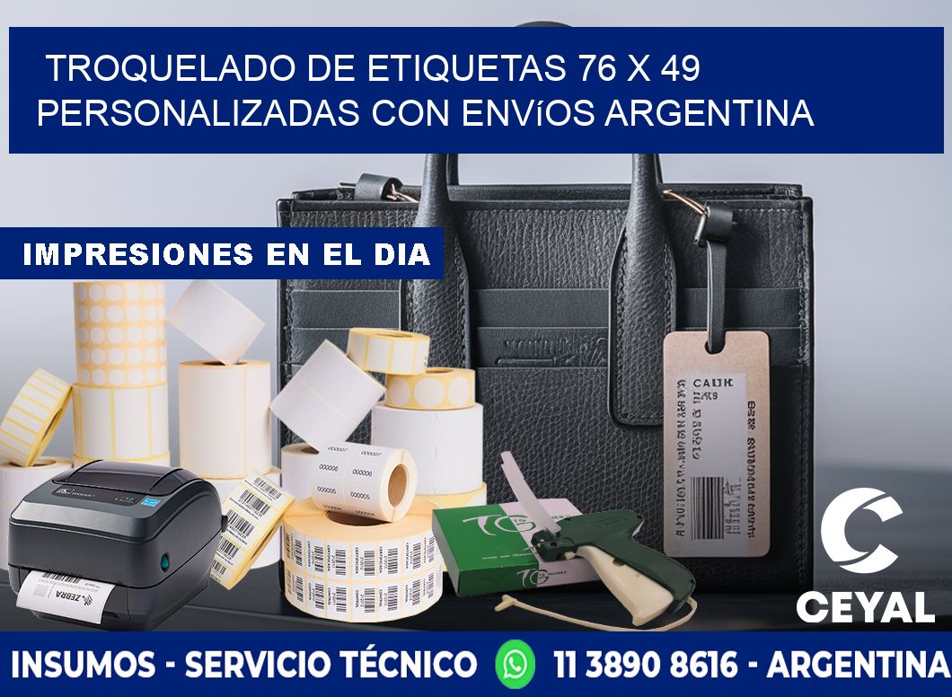 Troquelado de etiquetas 76 x 49 personalizadas con envíos Argentina