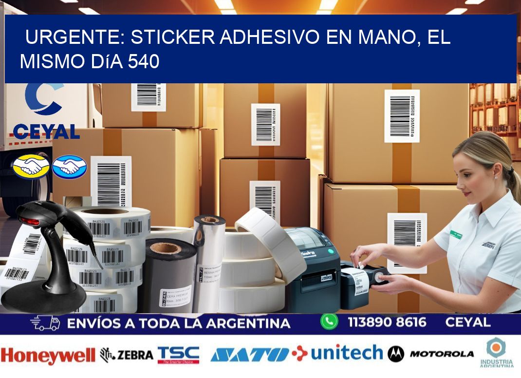 Urgente: Sticker adhesivo en Mano, el Mismo Día 540