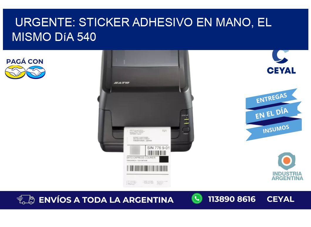 Urgente: Sticker adhesivo en Mano, el Mismo Día 540