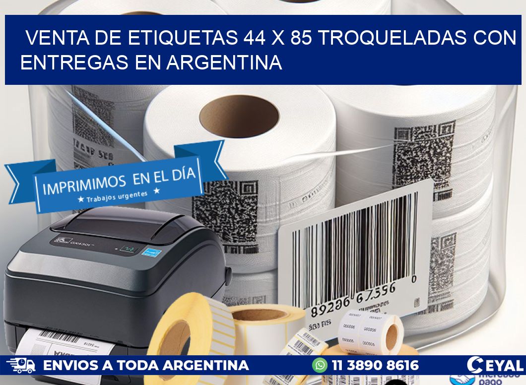 Venta de etiquetas 44 x 85 troqueladas con entregas en Argentina