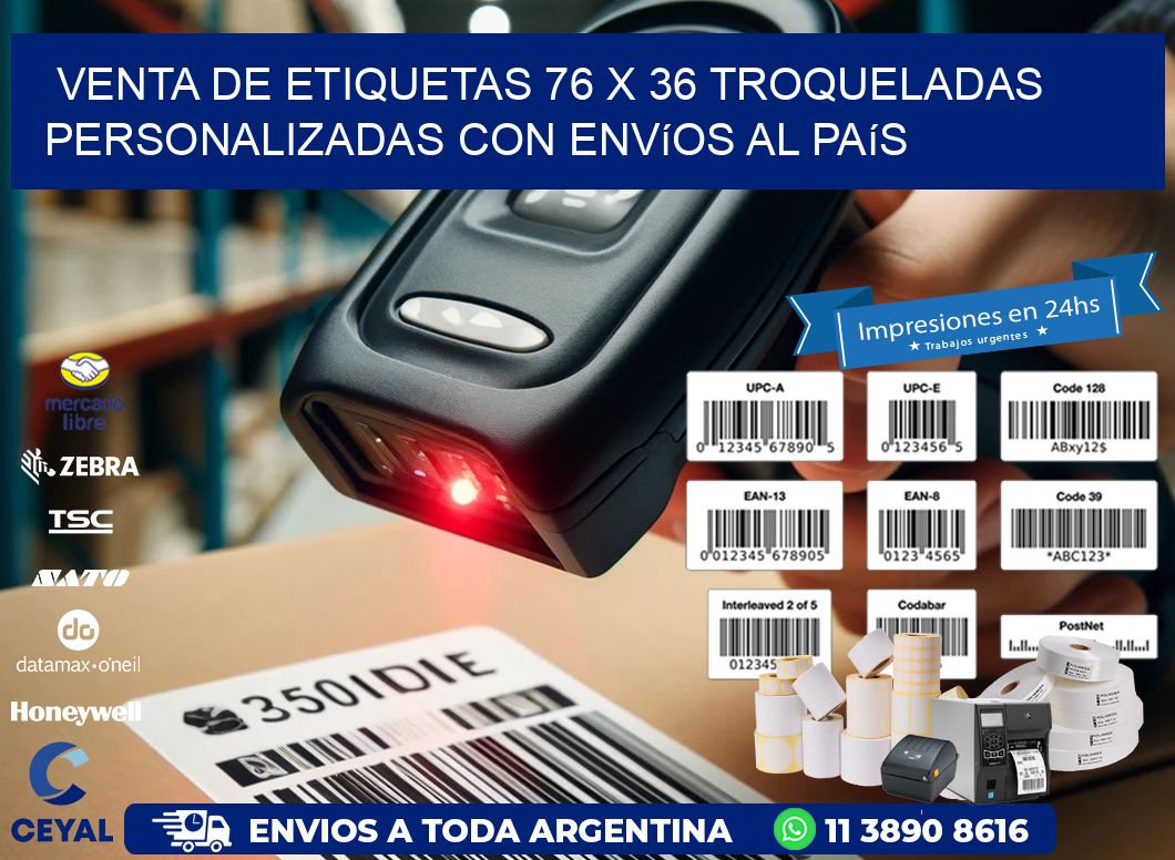 Venta de etiquetas 76 x 36 troqueladas personalizadas con envíos al país