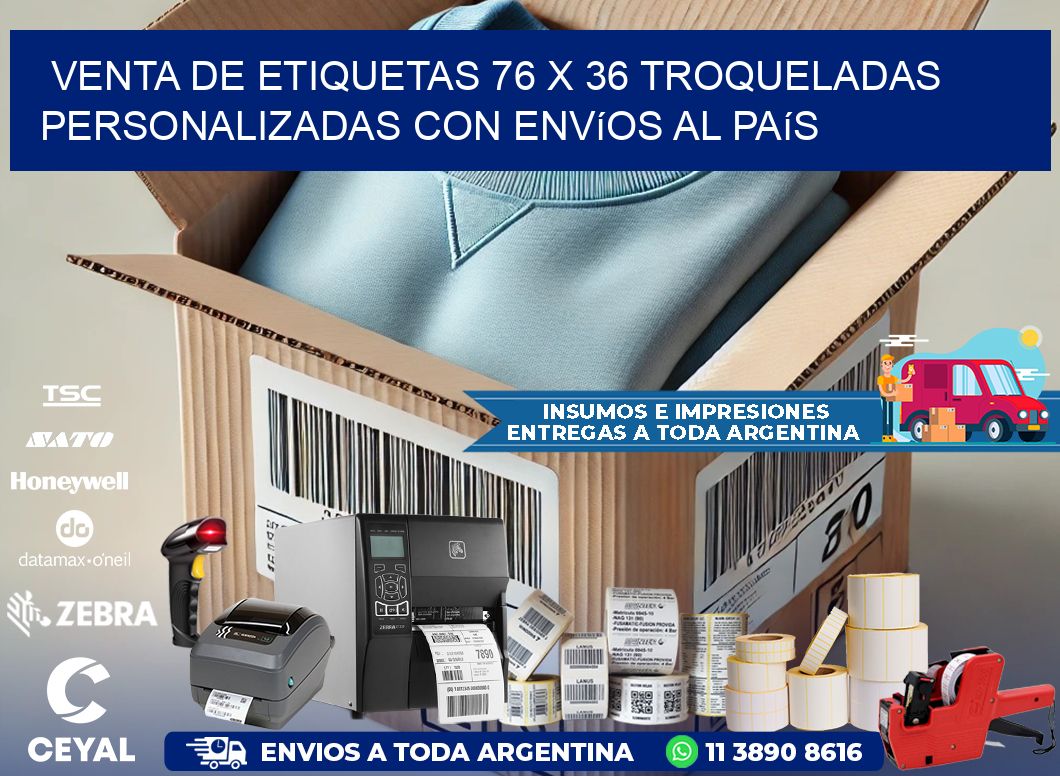 Venta de etiquetas 76 x 36 troqueladas personalizadas con envíos al país