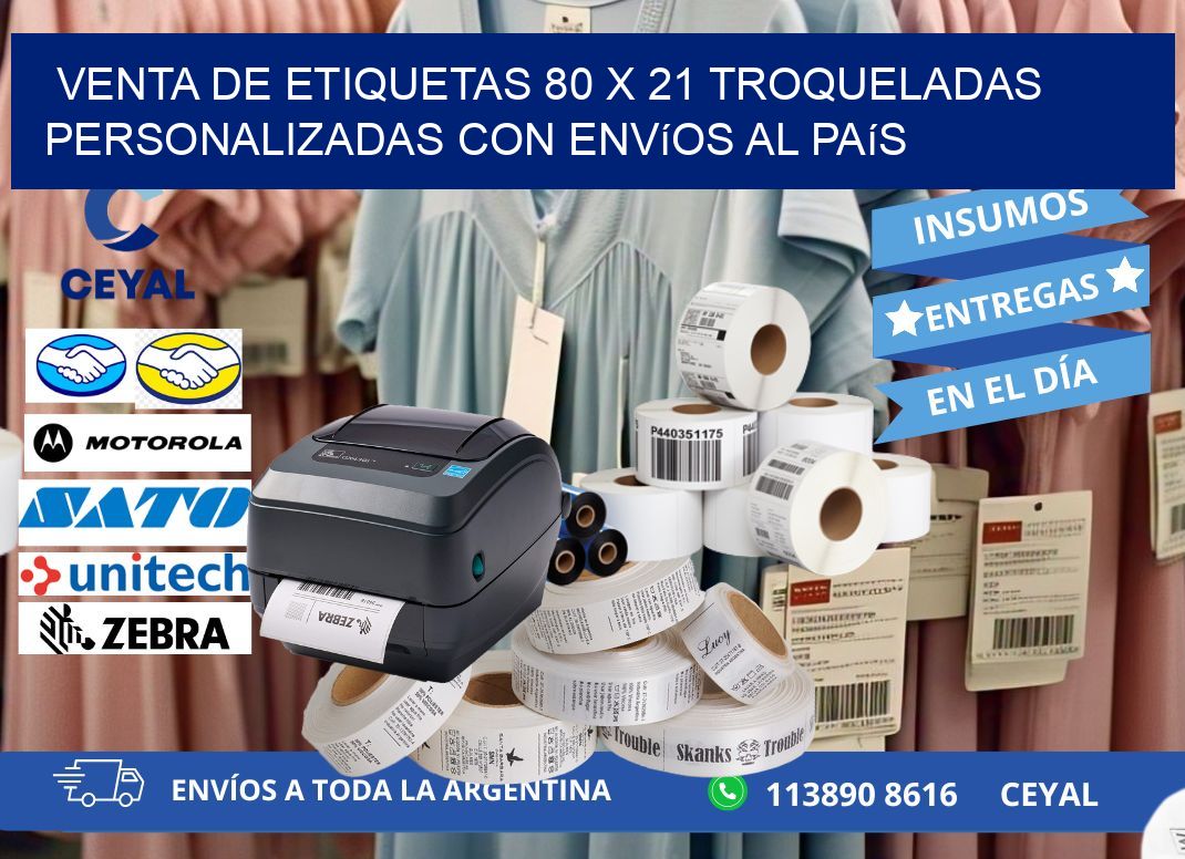 Venta de etiquetas 80 x 21 troqueladas personalizadas con envíos al país