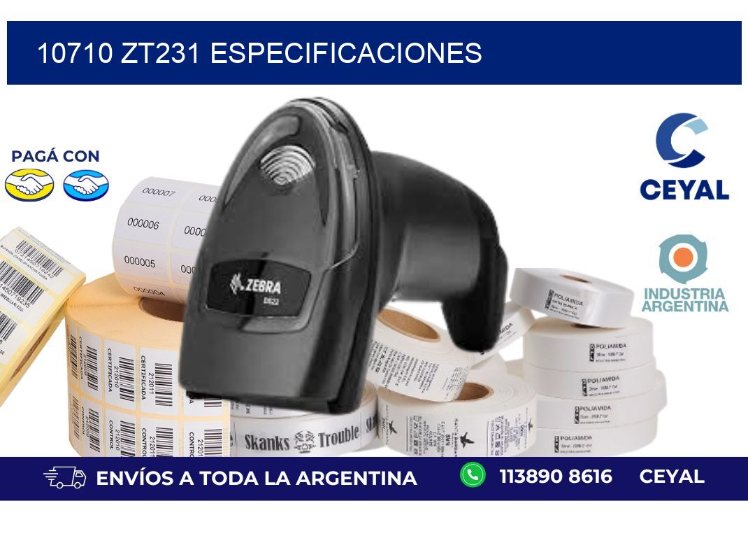 10710 ZT231 especificaciones