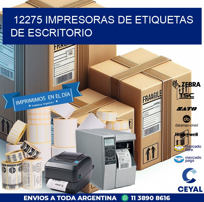 12275 impresoras de etiquetas de escritorio