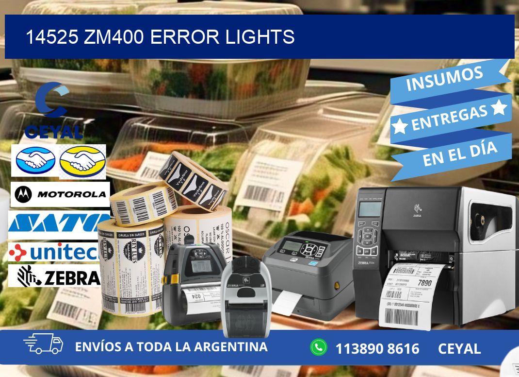 14525 ZM400 error lights