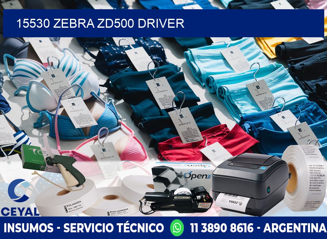 15530 Zebra ZD500 driver