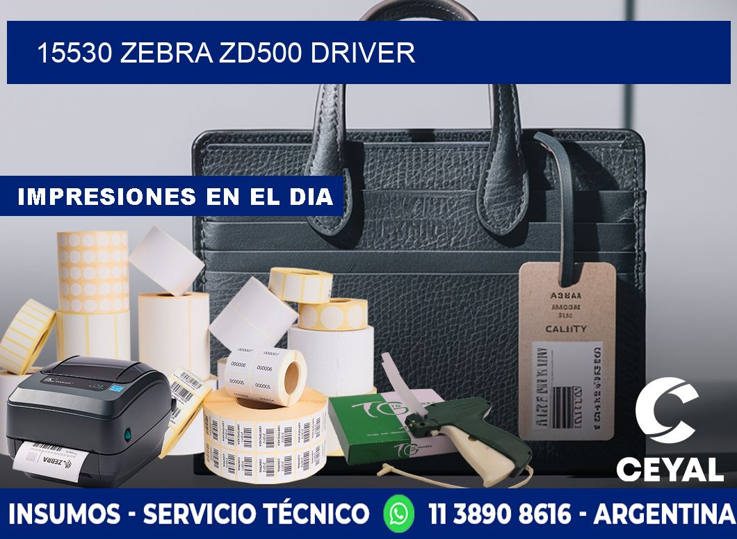 15530 Zebra ZD500 driver