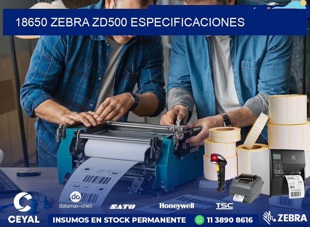 18650 Zebra ZD500 especificaciones