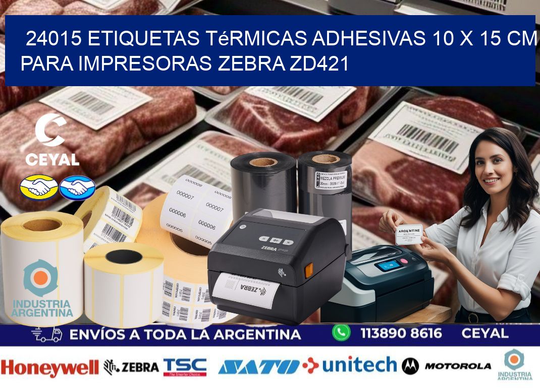 24015 Etiquetas Térmicas Adhesivas 10 x 15 cm para Impresoras Zebra ZD421