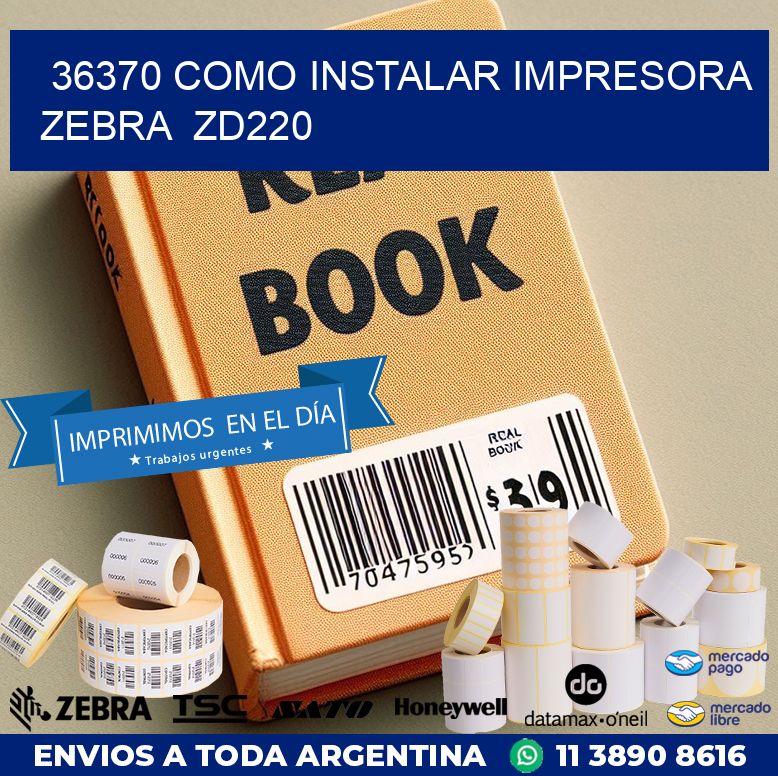 36370 Como instalar impresora Zebra  ZD220