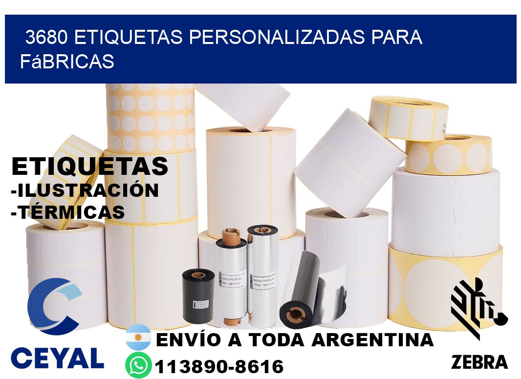 3680 Etiquetas personalizadas para fábricas