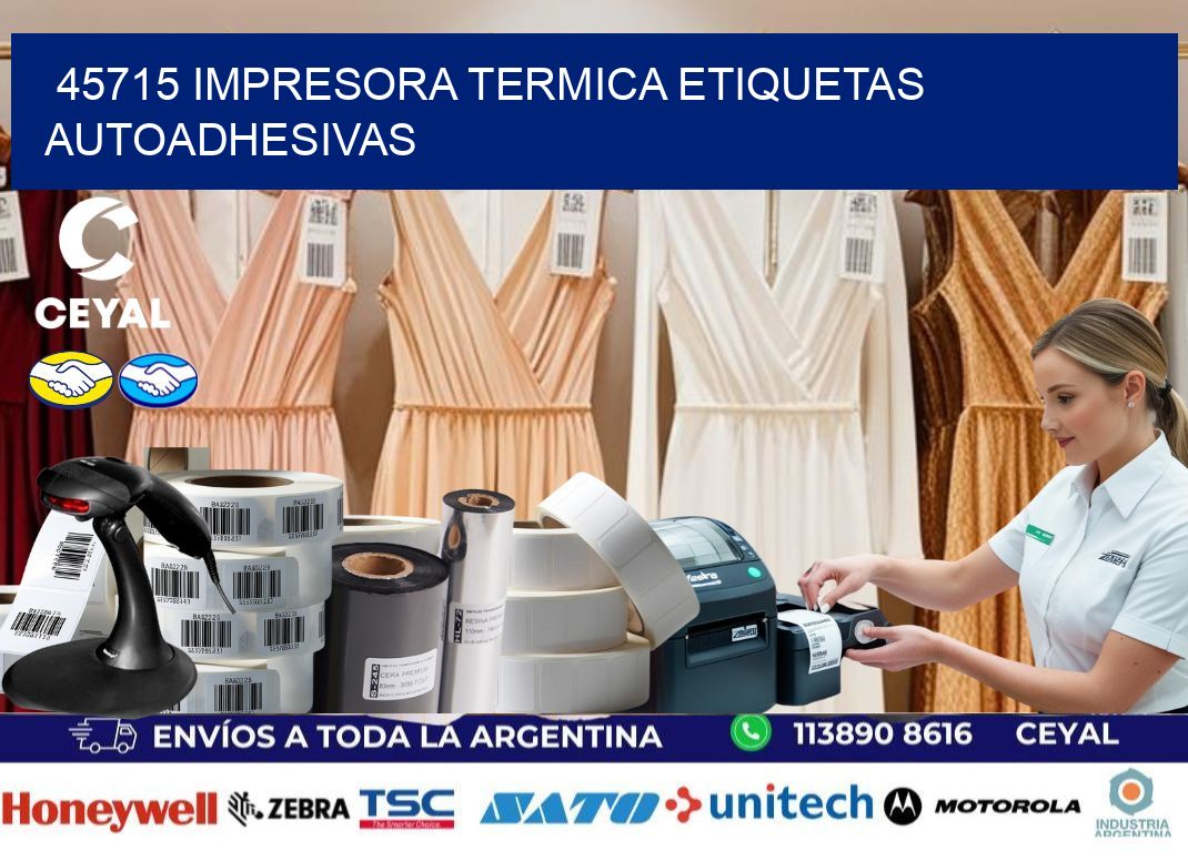 45715 Impresora termica etiquetas autoadhesivas