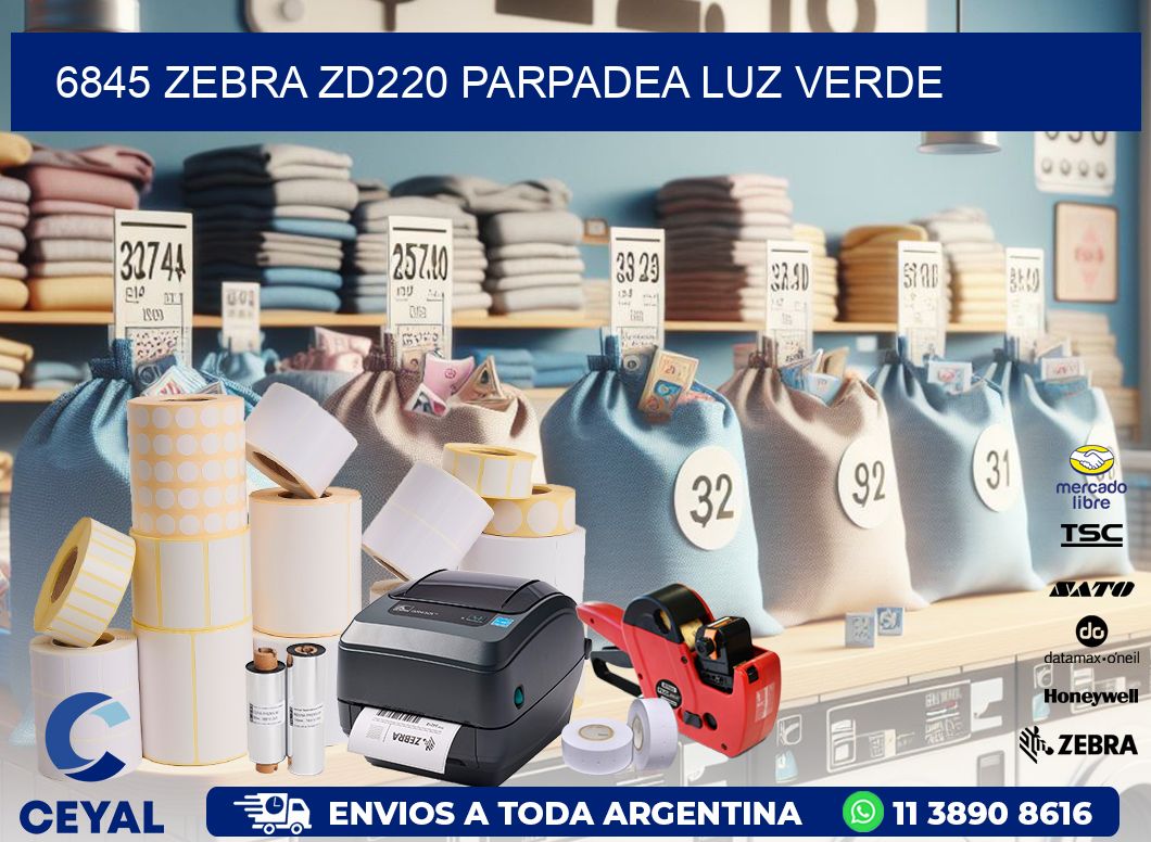 6845 Zebra ZD220 parpadea luz verde