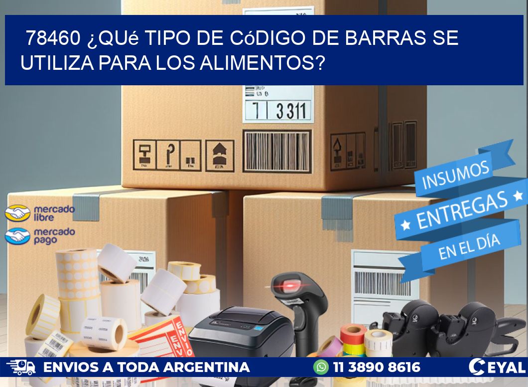78460 ¿Qué tipo de código de barras se utiliza para los alimentos?