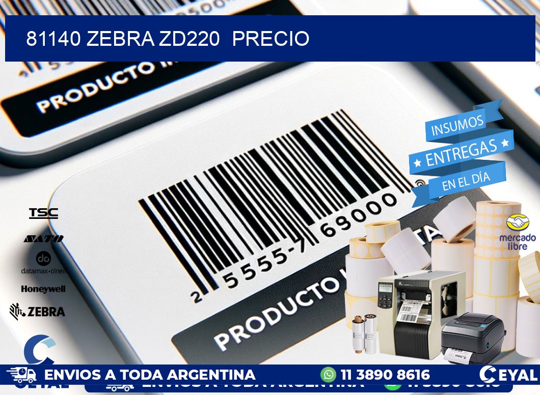 81140 Zebra ZD220  precio