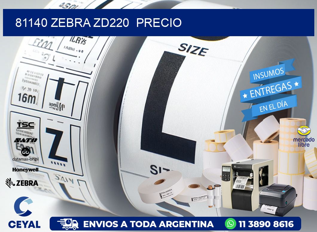 81140 Zebra ZD220  precio
