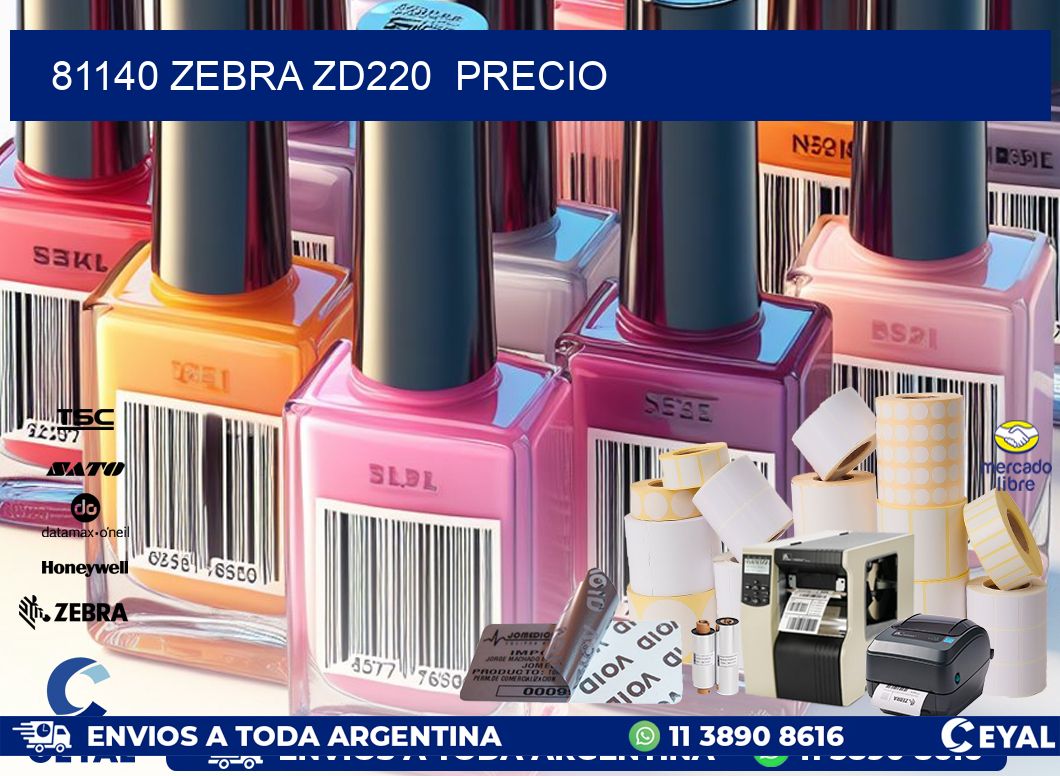 81140 Zebra ZD220  precio