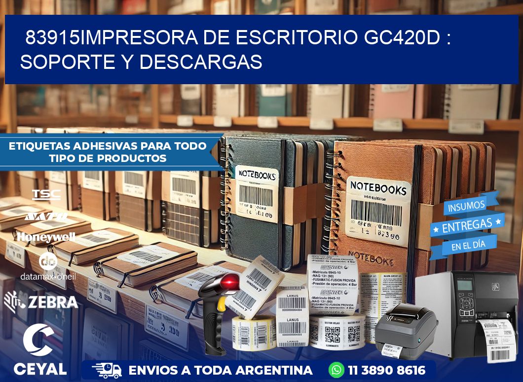 83915impresora de escritorio GC420d : Soporte y descargas