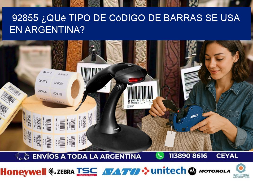 92855 ¿Qué tipo de código de barras se usa en Argentina?