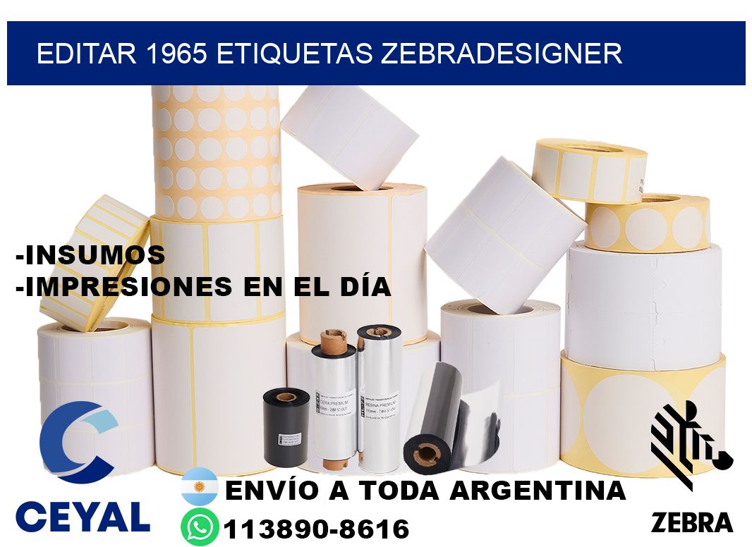 EDITAR 1965 ETIQUETAS ZEBRADESIGNER