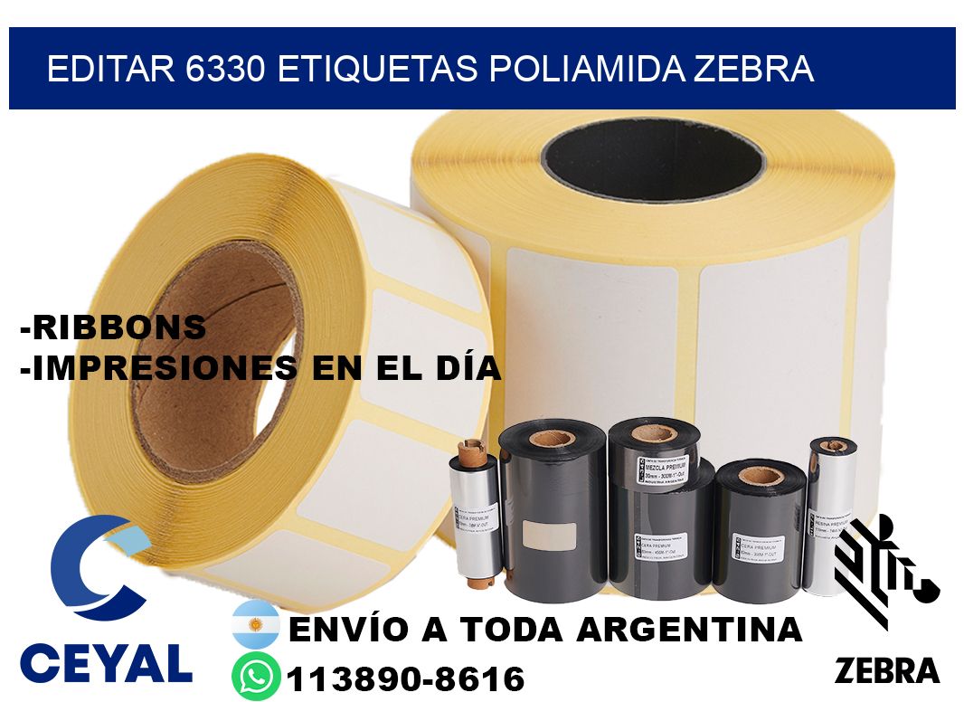 EDITAR 6330 ETIQUETAS POLIAMIDA ZEBRA