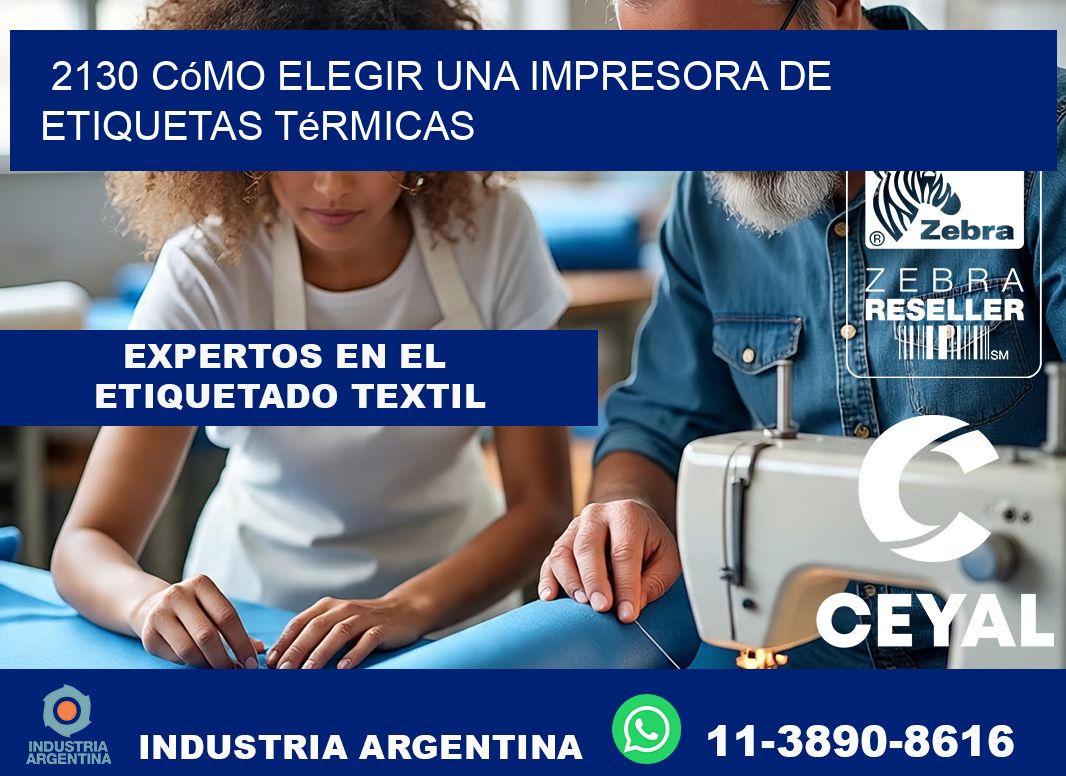 2130 cómo elegir una impresora de etiquetas térmicas