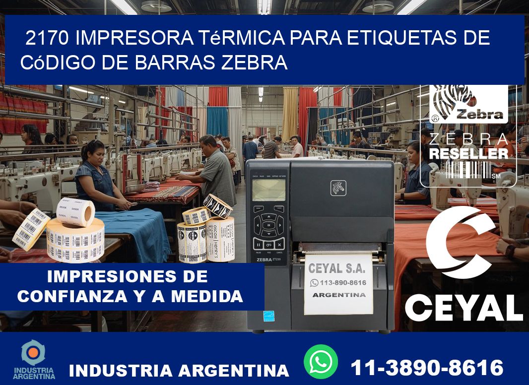 2170 impresora térmica para etiquetas de código de barras Zebra
