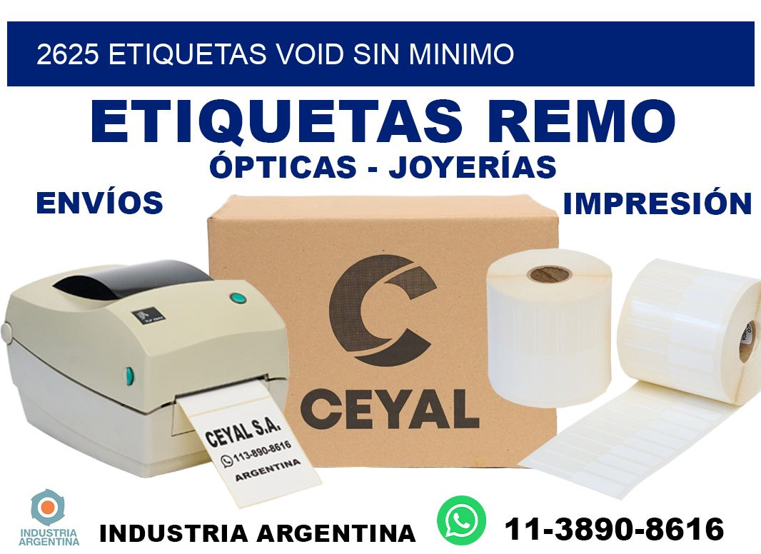 2625 etiquetas void sin minimo