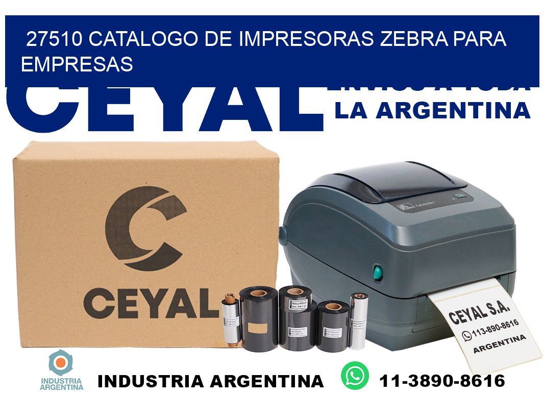 27510 catalogo de impresoras zebra para empresas