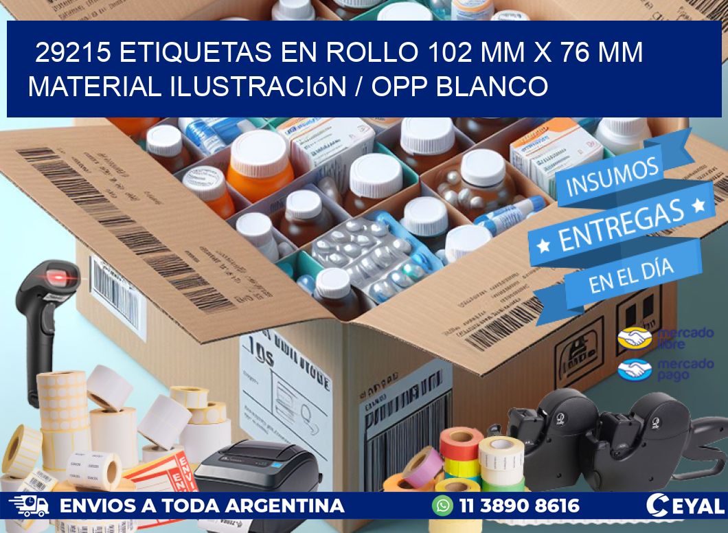 29215 Etiquetas en rollo 102 mm x 76 mm material Ilustración / OPP Blanco