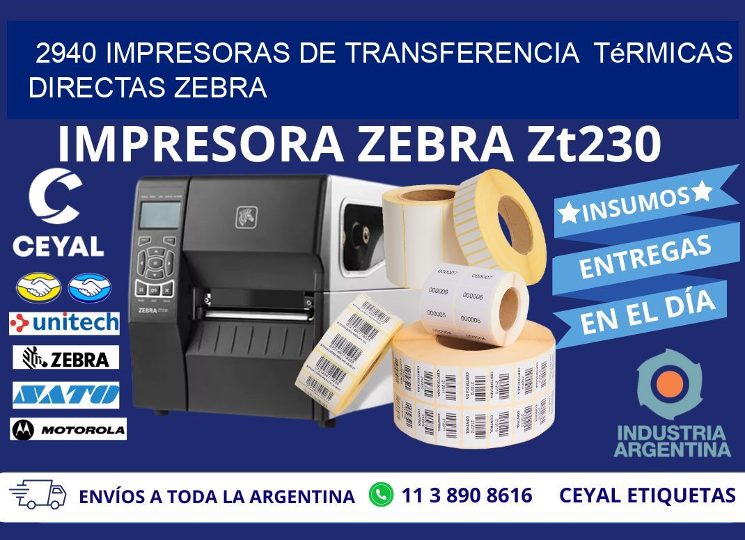 2940 impresoras de Transferencia térmicas directas zebra