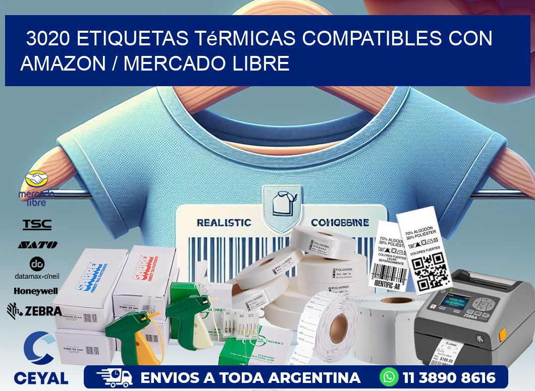 3020 etiquetas térmicas compatibles con Amazon / Mercado Libre