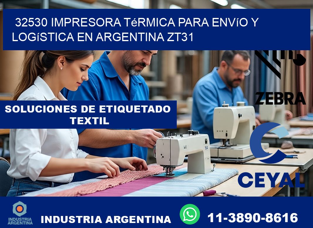 32530 impresora térmica para envío y logística en Argentina ZT31